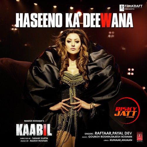 Haseeno Ka Deewana Raftaar, Payal Dev Mp3 Song Free Download