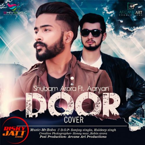 Door (Cover) Shubham Arora, Aaryan Mp3 Song Free Download