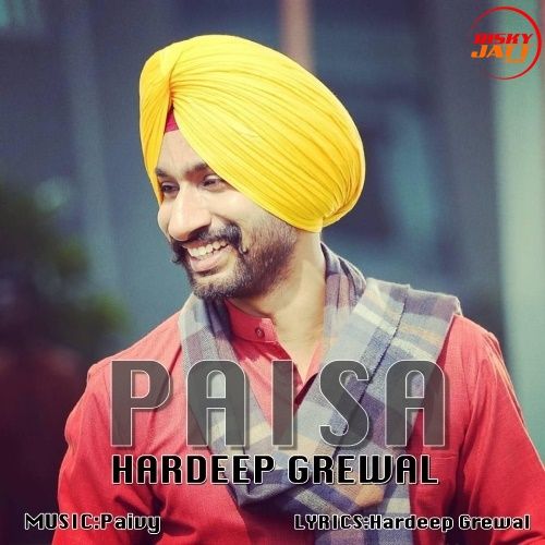 Paisa Hardeep Grewal Mp3 Song Free Download