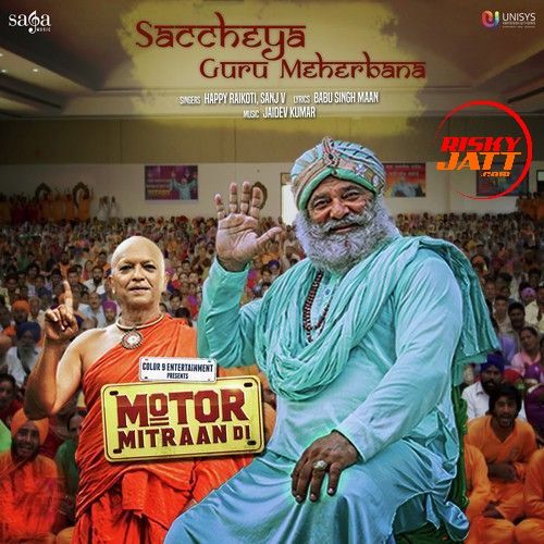 Saccheya Guru Meherbana Happy Raikoti, Sanj V Mp3 Song Free Download