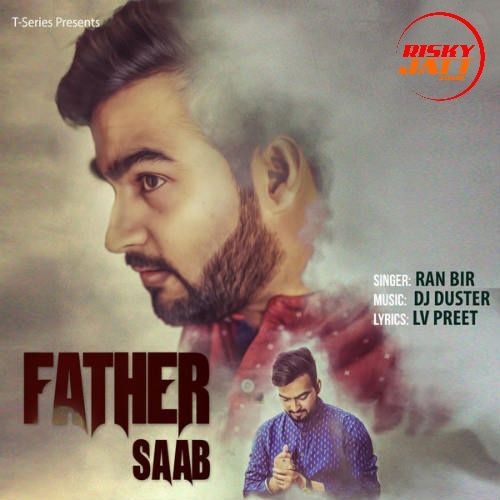 Father Saab Ran Bir Mp3 Song Free Download