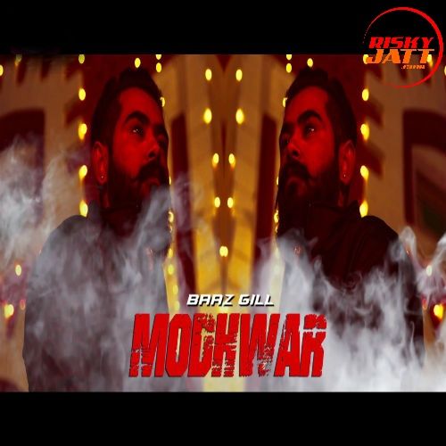 Modhwar Baaz Gill Mp3 Song Free Download