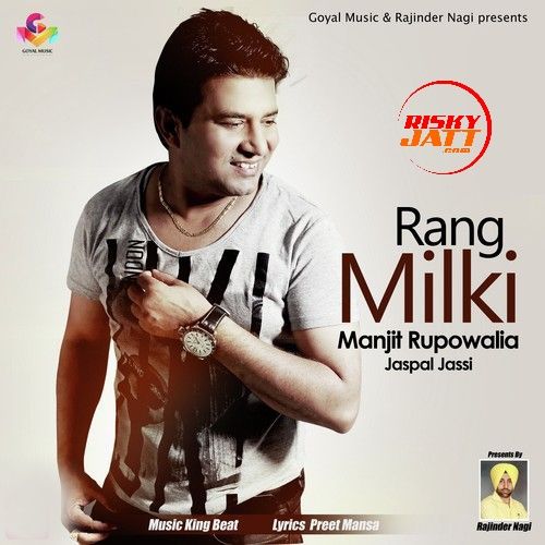 Rang Milki Manjit Rupowalia, Jaspal Jassi Mp3 Song Free Download