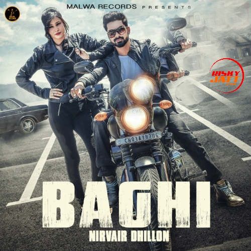 Baagi Nirvair Dhillon Mp3 Song Free Download