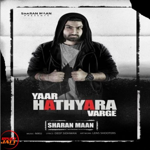 Yaar Hathyara Varge Sharan Maan Mp3 Song Free Download