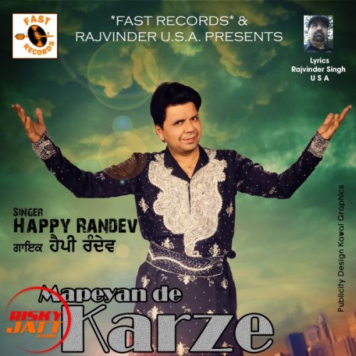 Mapeyan De Karze Happy Randev Mp3 Song Free Download