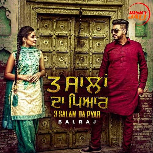 3 Salan Da Pyar Balraj Mp3 Song Free Download