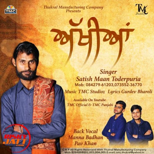 Akhiyan Satish Maan Toderpuria Mp3 Song Free Download