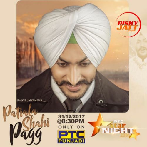 Patiala Shahi Pagg Rajvir Jawanda Mp3 Song Free Download