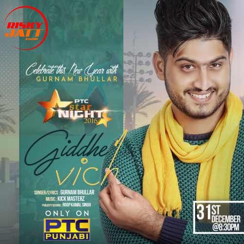 Giddhe Vich Gurnam Bhullar Mp3 Song Free Download