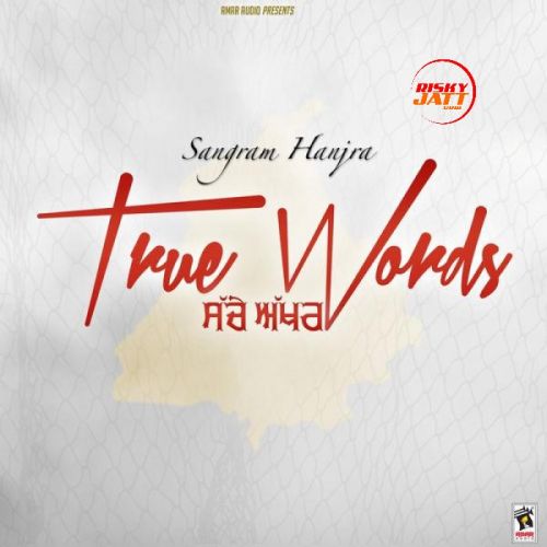 True Words Sangram Hanjra Mp3 Song Free Download