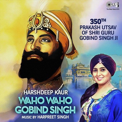 Waho Waho Gobind Singh Harshdeep Kaur Mp3 Song Free Download