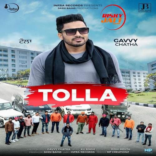 Tolla Gavvy Chatha Mp3 Song Free Download