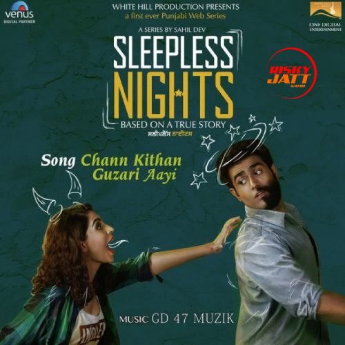 Chann Kithan Guzari Aayi Arunita Sinha Mp3 Song Free Download