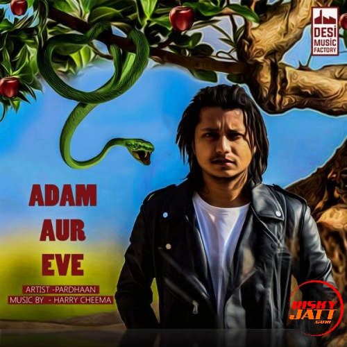Adam Aur Eve Pardhaan Mp3 Song Free Download