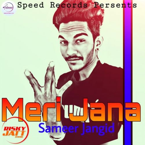 Meri jana Sameer Jangid Mp3 Song Free Download