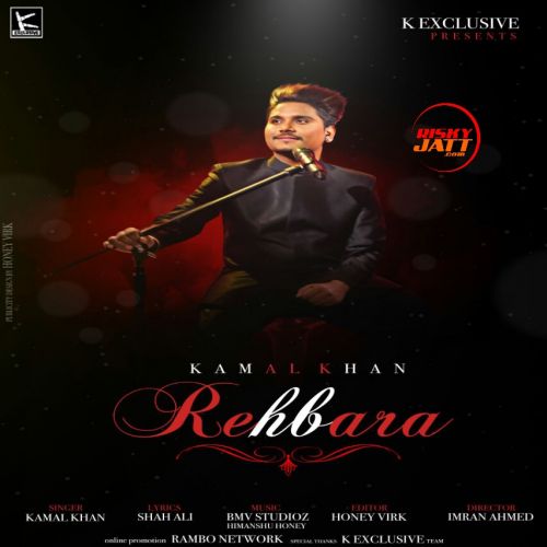 Rehbara Kamal Khan Mp3 Song Free Download