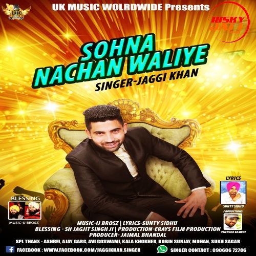 Sohna Nachan Waliye Jaggi Khan Mp3 Song Free Download