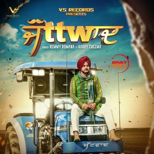 Jattwaad Remmy Romana Mp3 Song Free Download