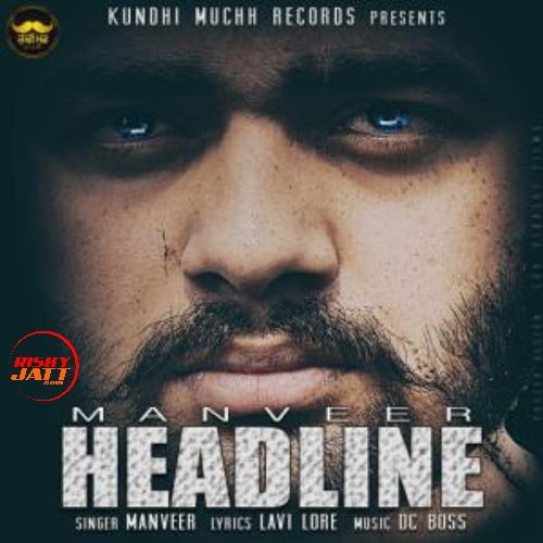 Headline Manveer Mp3 Song Free Download