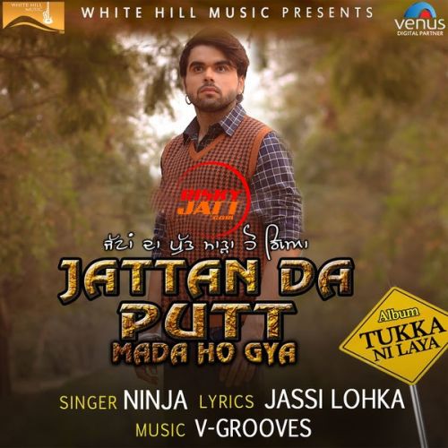 Jattan Da Putt Mada Ho Gya Ninja Mp3 Song Free Download