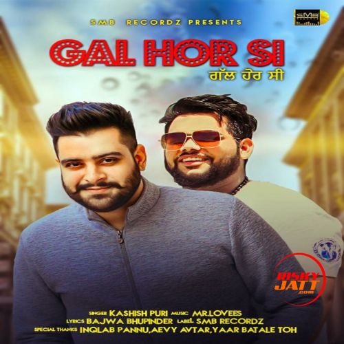 Gal Hor Si Kashish Puri Mp3 Song Free Download