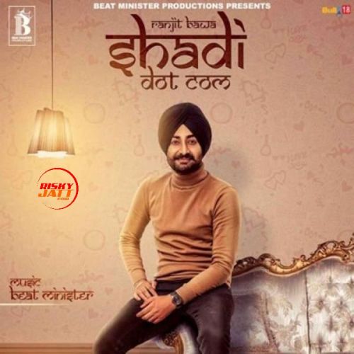 Shadi Dot Com Ranjit Bawa Mp3 Song Free Download