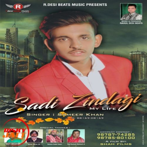 Sadi Zindagi Sameer Khan Mp3 Song Free Download