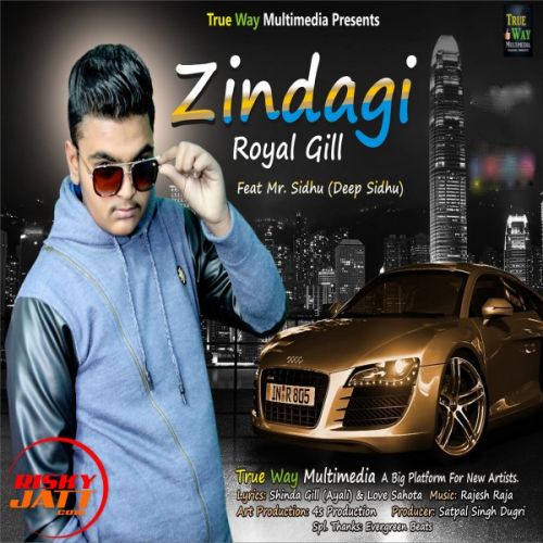 Zindagi Royal Gill Mp3 Song Free Download