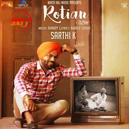 Rotian Sarthi K Mp3 Song Free Download