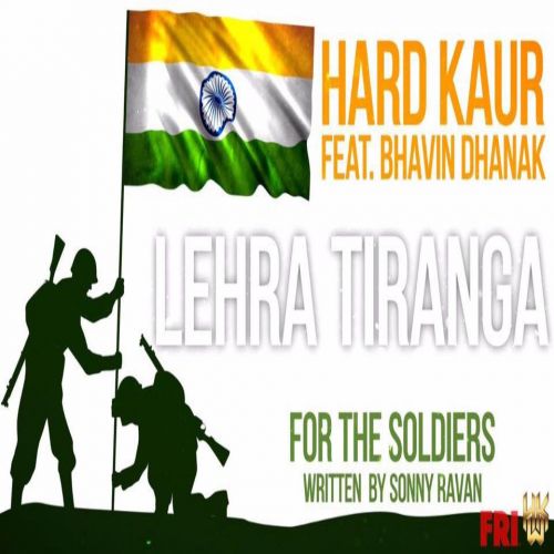 Lehra Tiranga Hard Kaur Mp3 Song Free Download