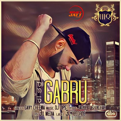 Gabru Gavy Cheema Mp3 Song Free Download