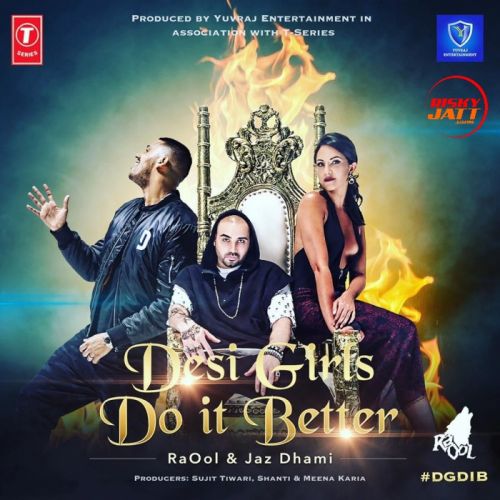 Desi Girls Do It Better Jaz Dhami Mp3 Song Free Download