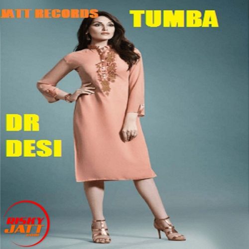 Tumba Dr Desi Mp3 Song Free Download