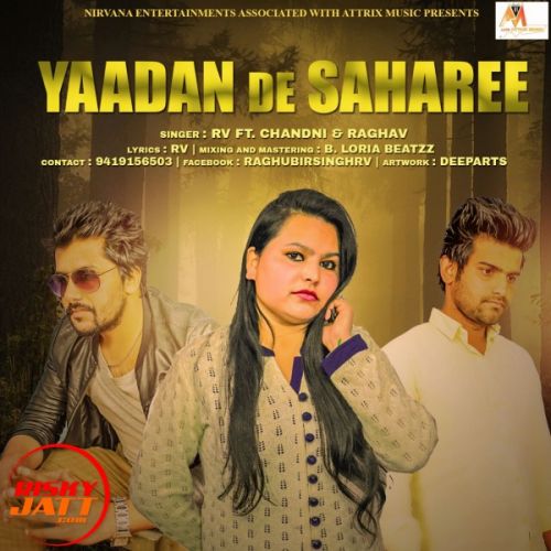 Yaadan De Saharee RV, Chandni, Raghav Mp3 Song Free Download