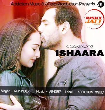 Ishaara (Cover Song) Rup-Inder Mp3 Song Free Download