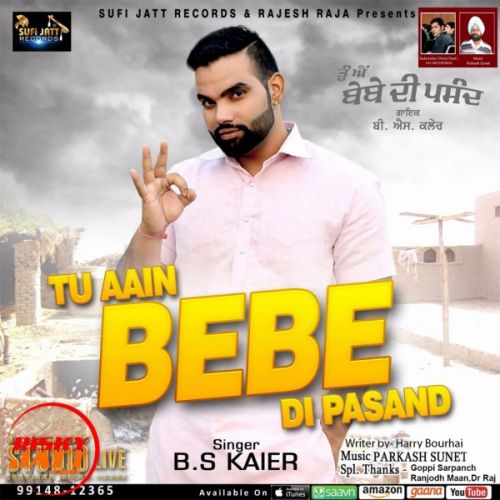 Tu Aain Beba Di Pasand B s Kaier Mp3 Song Free Download