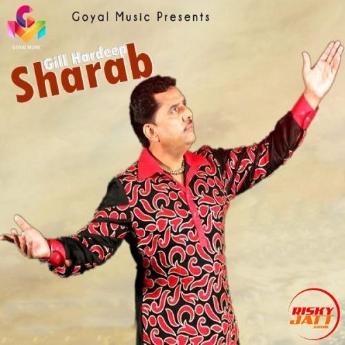 Sharab Gill Hardeep Mp3 Song Free Download