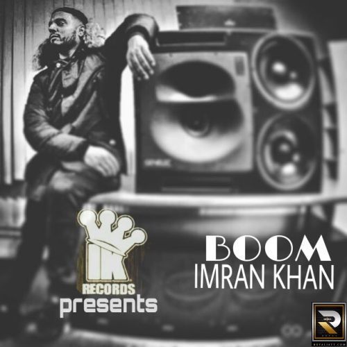 Boom Imran Khan Mp3 Song Free Download