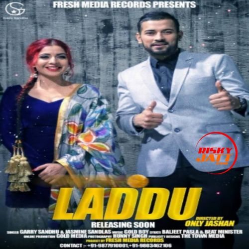 Laddu Garry Sandhu, Jasmine Sandlas Mp3 Song Free Download