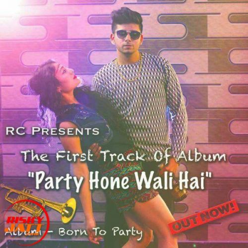 Party Hone Wali Hai Puneet Chandila, Preet Mp3 Song Free Download