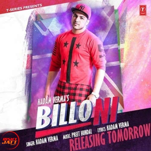 Billo Ni Kadam Verma Mp3 Song Free Download