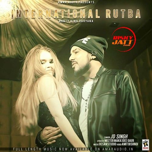 International Rutba JD Singh, Bunty King Haryana Mp3 Song Free Download