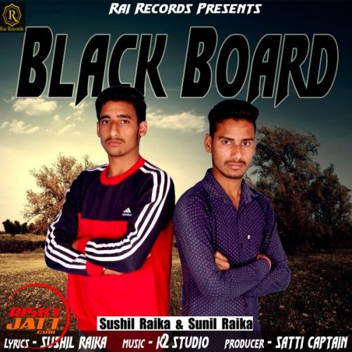 Black Board Sushil Raika, Sunil Raika Mp3 Song Free Download