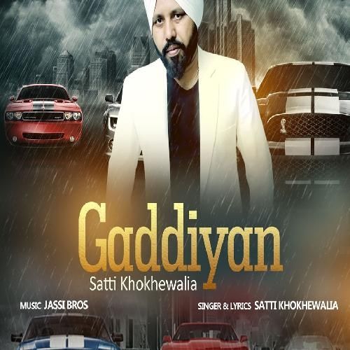 Gaddiyan Satti Khokhewalia Mp3 Song Free Download