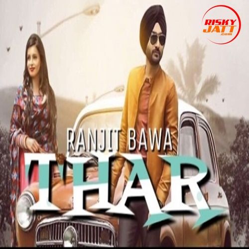 Thar Ranjit Bawa Mp3 Song Free Download