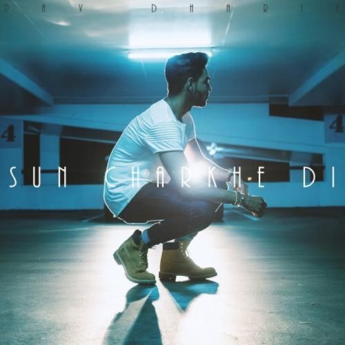 Sun Charkhe Di (Cover) Pav Dharia Mp3 Song Free Download