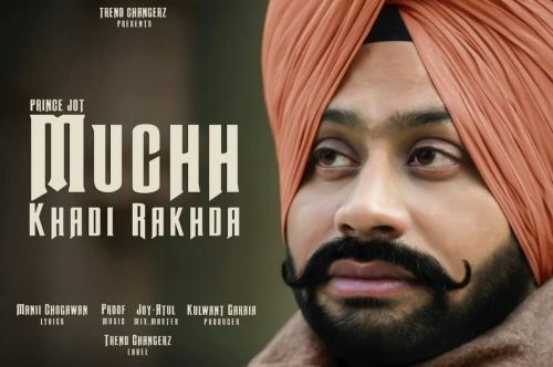 Muchh Khadi Rakhda Prince Jot Mp3 Song Free Download