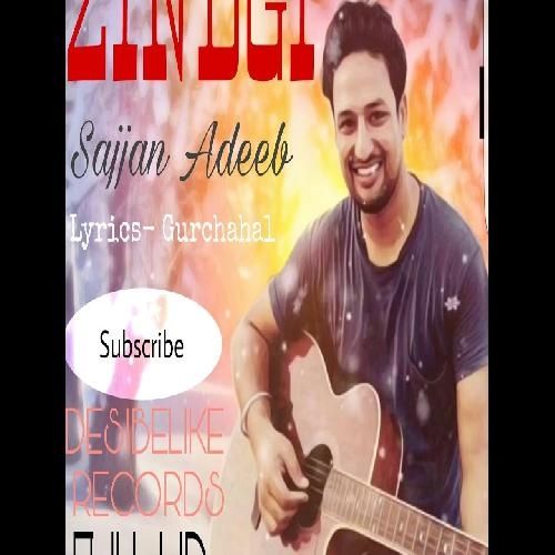 Zindagi (Live) Sajjan Adeeb Mp3 Song Free Download