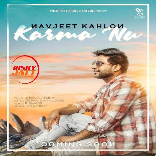 Karma Nu Navjeet Kahlon Mp3 Song Free Download